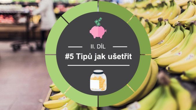 jak ušetřit v domácnosti jak ušetřit v domácnosti